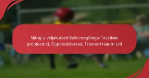 Mängija väljakutsed Balki reeglitega: Tavalised probleemid, Õppimiskõverad, Treeneri teadmised