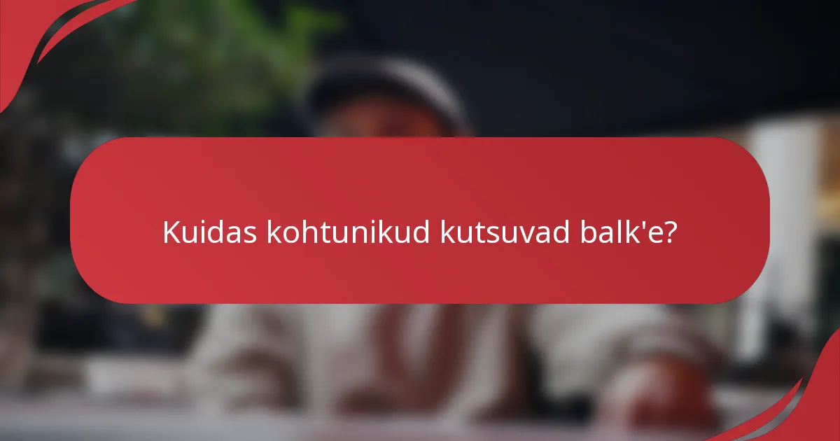 Kuidas kohtunikud kutsuvad balk'e?