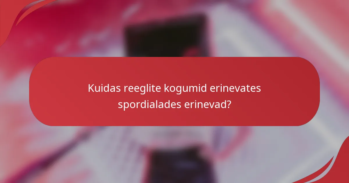 Kuidas reeglite kogumid erinevates spordialades erinevad?