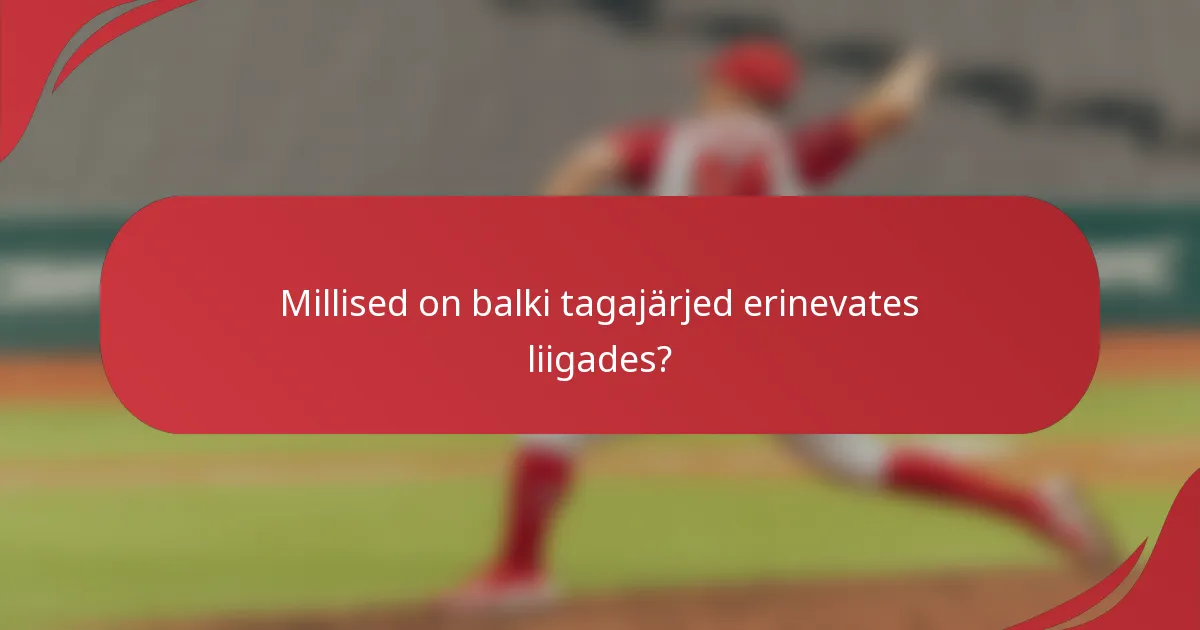 Millised on balki tagajärjed erinevates liigades?